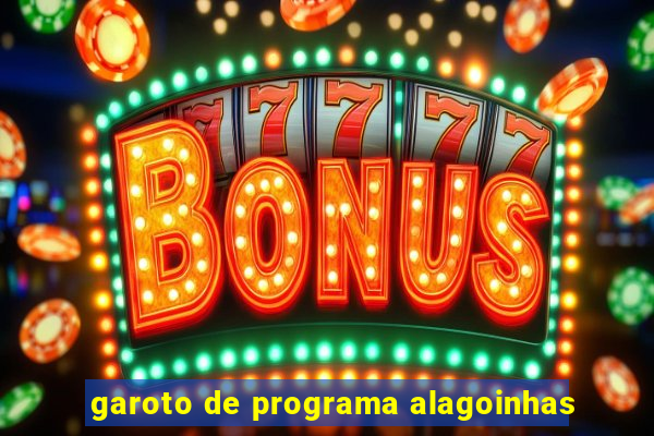 garoto de programa alagoinhas